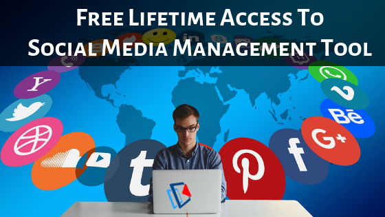 Get Free Lifetime Access to Social Media Management Tool