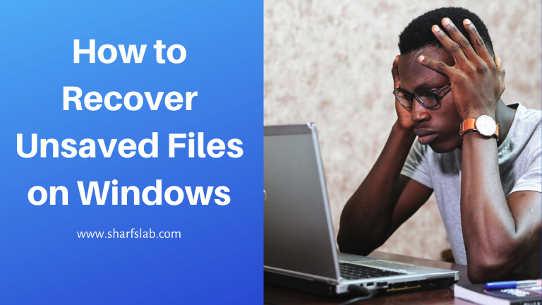 How to Recover Unsaved Files on Windows