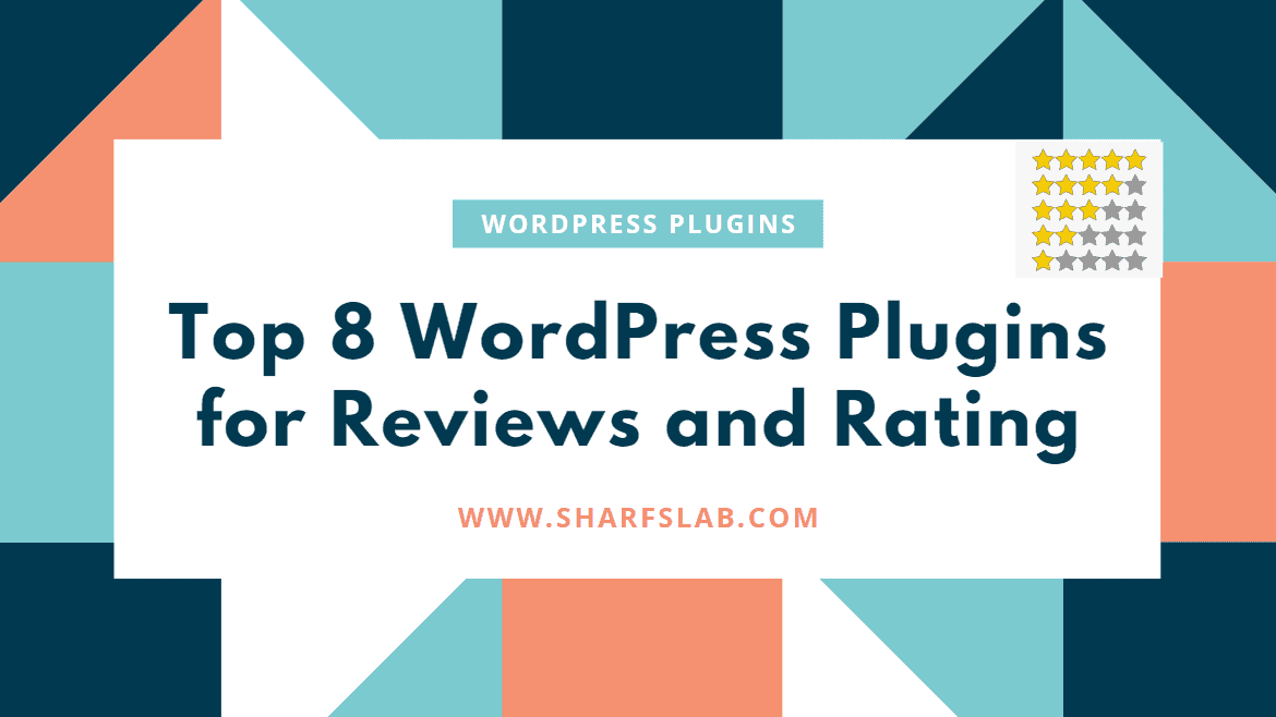 Top 8 WordPress Plugins for Reviews and Rating