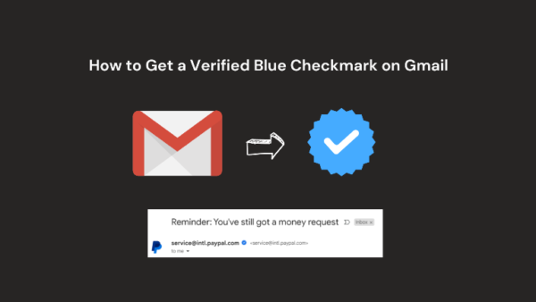 How to Get a Verified Blue Checkmark on Gmail