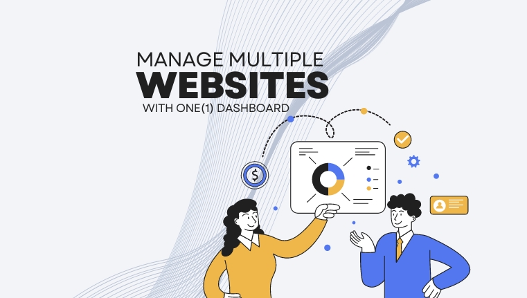 How to Manage Multiple WordPress Websites with One Dashboard